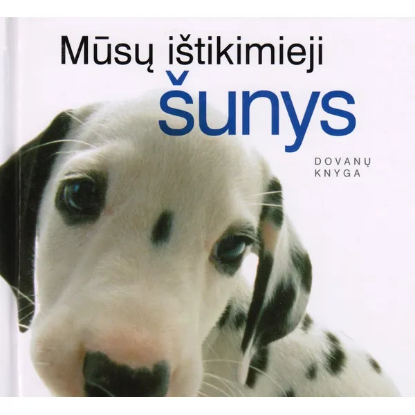 Knyga "Mūsų ištikimieji šunys"